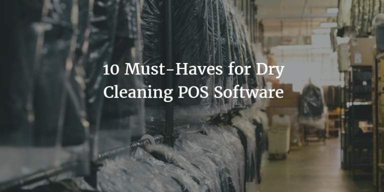 Dry Cleaning POS Software Checklist: 10 Things Not to Compromise On