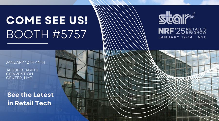The Next Retail Breakthrough Starts with Star Micronics at NRF 2025