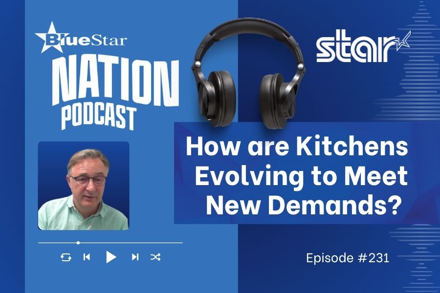 On BlueStar Nation: How Modern Kitchen Technology Is Evolving in Restaurants and QSRs