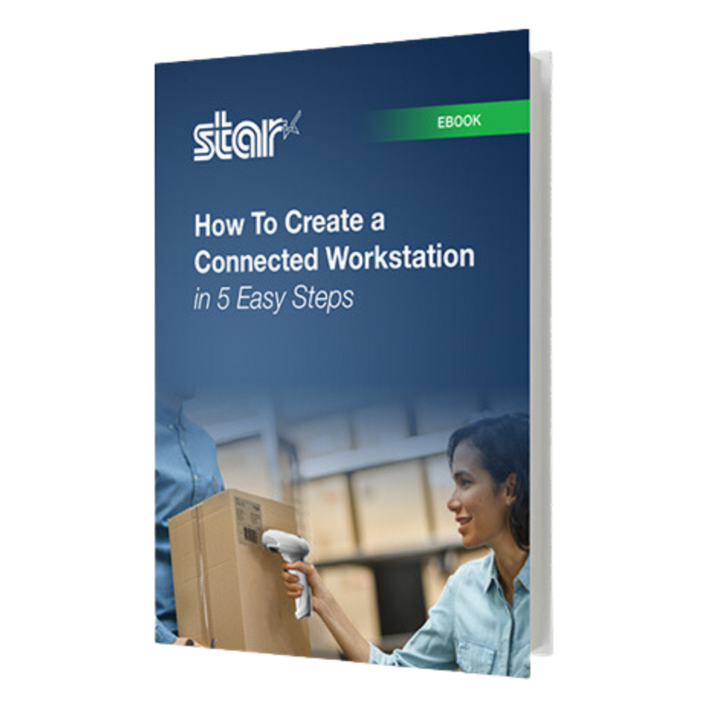 How To Create a Connected Workstation in 5 Easy Steps ebook by Star Micronics.